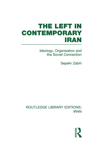 Sepehr Zabir - Left in Contemporary Iran (RLE Iran D), Inbunden