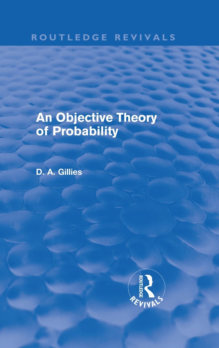 Donald Gillies - Objective Theory of Probability (Routledge Revivals), Inbunden
