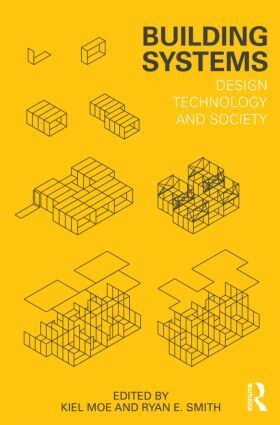 Kiel Moe, Ryan E. Smith - Building Systems, Häftad