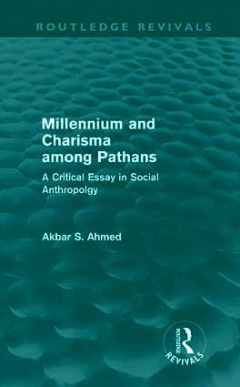 Akbar Ahmed - Millennium and Charisma Among Pathans (Routledge Revivals), Inbunden