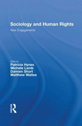 Sociology and Human Rights: New Engagements