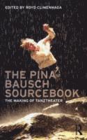 Royd Climenhaga, USA) Climenhaga, Royd (The New School for Liberal Arts, New York - Pina Bausch Sourcebook, Häftad