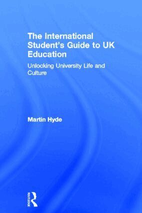 Martin Hyde - International Student's Guide to UK Education, Inbunden