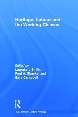Heritage, Labour and the Working Classes 1