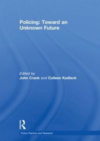 bokomslag Policing: Toward an Unknown Future