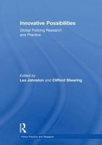 bokomslag Innovative Possibilities: Global Policing Research and Practice