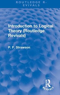 bokomslag Introduction to Logical Theory (Routledge Revivals)