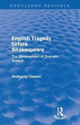bokomslag English Tragedy before Shakespeare (Routledge Revivals)