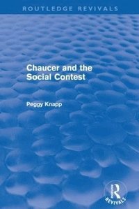 bokomslag Chaucer and the Social Contest (Routledge Revivals)