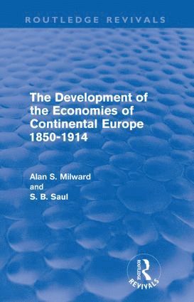 bokomslag Development of the Economies of Continental Europe 1850-1914 (Routledge Revivals)