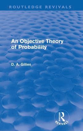 Donald Gillies - Objective Theory of Probability (Routledge Revivals), Häftad