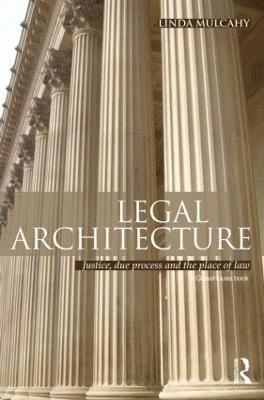 Linda Mulcahy, UK) Mulcahy, Linda (London School of Economics and Political Science - Legal Architecture, Häftad