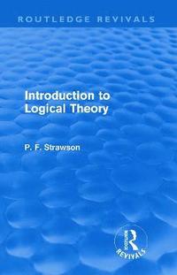 bokomslag Introduction to Logical Theory (Routledge Revivals)