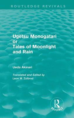 bokomslag Ugetsu Monogatari or Tales of Moonlight and Rain (Routledge Revivals)