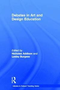 bokomslag Debates in Art and Design Education