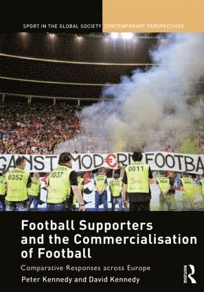 bokomslag Football Supporters and the Commercialisation of Football