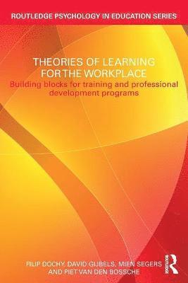 Theories of Learning for the Workplace 1