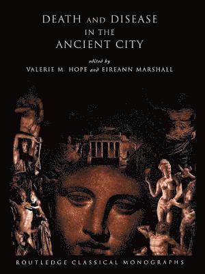 Death and Disease in the Ancient City 1