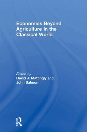 David J. Mattingly, John Salmon - Economies Beyond Agriculture in the Classical World, Häftad