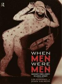 bokomslag When Men Were Men