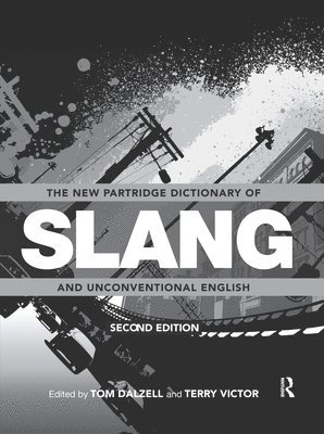 The New Partridge Dictionary of Slang and Unconventional English 1