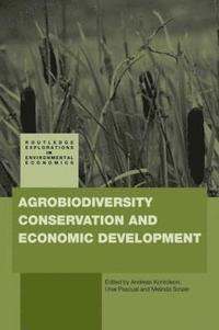 bokomslag Agrobiodiversity Conservation and Economic Development