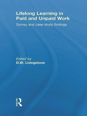 Lifelong Learning in Paid and Unpaid Work 1