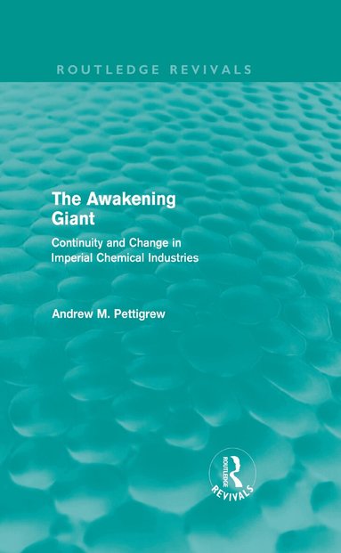 Andrew Pettigrew - Awakening Giant (Routledge Revivals), Inbunden