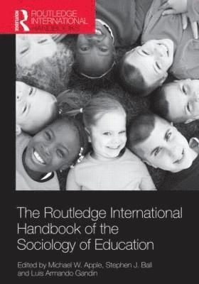 The Routledge International Handbook of the Sociology of Education 1
