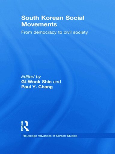 Gi-Wook Shin, Paul Chang - South Korean Social Movements, Inbunden