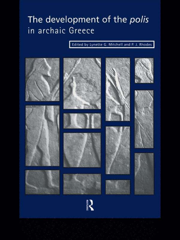 The Development of the Polis in Archaic Greece 1