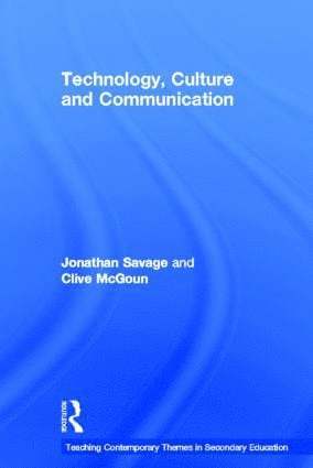 Teaching Contemporary Themes in Secondary Education: Technology, Culture and Communication 1