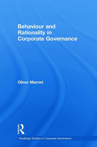 bokomslag Behaviour and Rationality in Corporate Governance