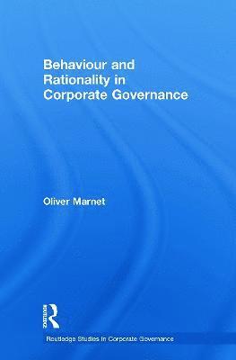 Behaviour and Rationality in Corporate Governance 1