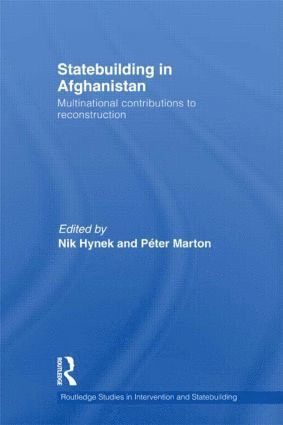 Nik Hynek, Péter Marton, Hungary) Marton, Peter (Corvinus University of Budapest - Statebuilding in Afghanistan, Inbunden