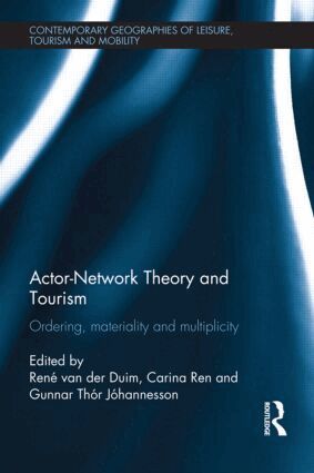 René van der Duim, Carina Ren, Gunnar Thór Jóhannesson - Actor-Network Theory and Tourism, Inbunden