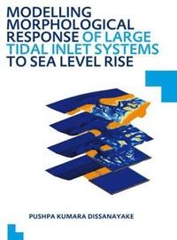 bokomslag Modelling Morphological Response of Large Tidal Inlet Systems to Sea Level Rise