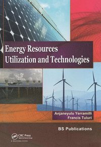 bokomslag Energy Resources, Utilization & Technologies