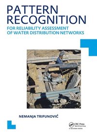 bokomslag Pattern Recognition for Reliability Assessment of Water Distribution Networks