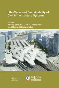 bokomslag Life-Cycle and Sustainability of Civil Infrastructure Systems