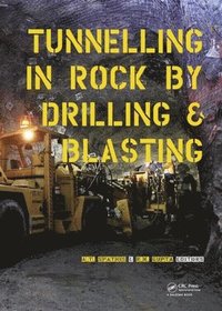 bokomslag Tunneling in Rock by Drilling and Blasting