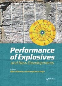 bokomslag Performance of Explosives and New Developments