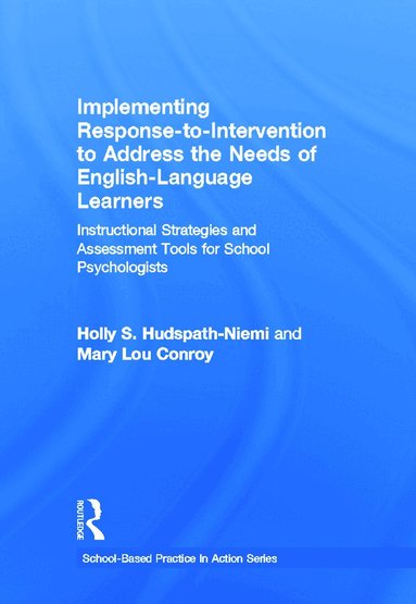 Holly S. Hudspath-Niemi, Mary Lou Conroy - Implementing Response-to-Intervention to Address the Needs of English-Language Learners, Inbunden