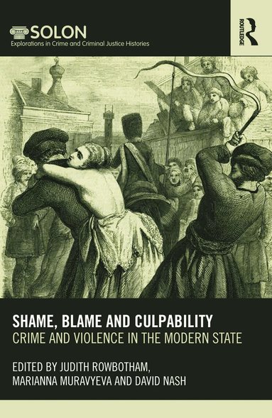 Judith Rowbotham, Marianna Muravyeva, David Nash - Shame, Blame, and Culpability, Häftad