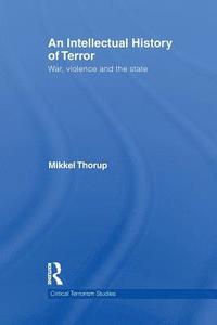 bokomslag An Intellectual History of Terror