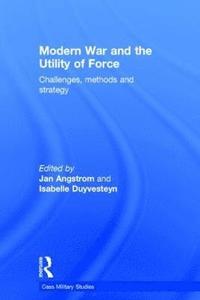 bokomslag Modern War and the Utility of Force