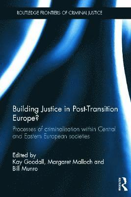 Building Justice in Post-Transition Europe? 1