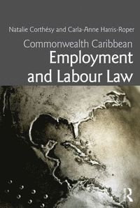 bokomslag Commonwealth Caribbean Employment and Labour Law