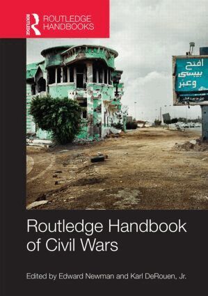 Edward Newman, Karl DeRouen, Jr. - Routledge Handbook of Civil Wars, Inbunden