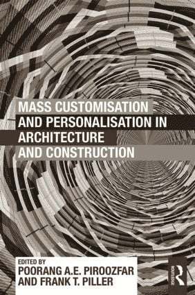 Mass Customisation and Personalisation in Architecture and Construction 1